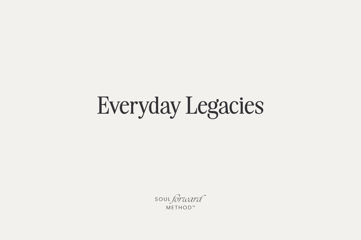 Everyday Legacies