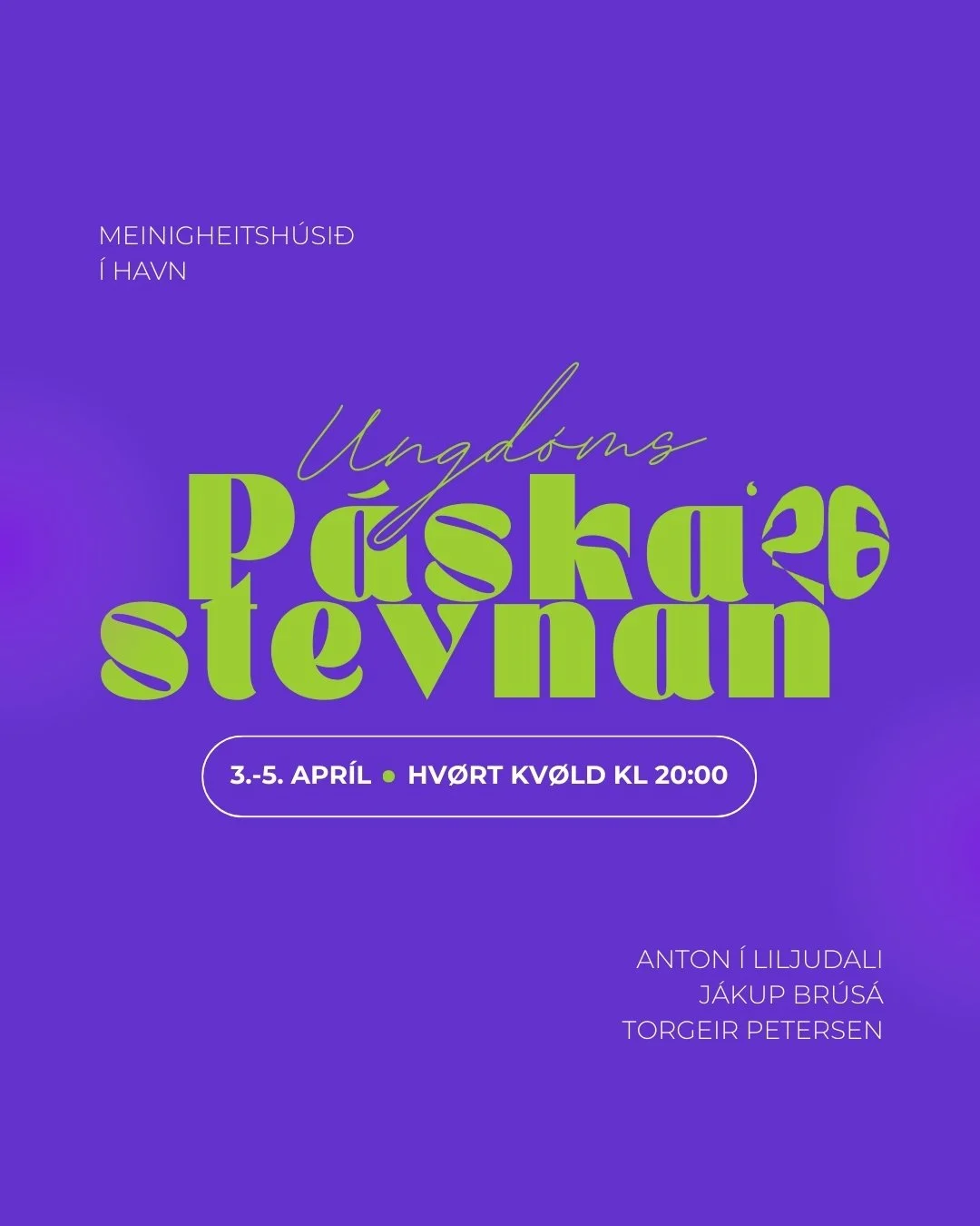 💜Ungd&oacute;msp&aacute;skastevnan 2026!💜

Heyy tiiit! Aftur &iacute; &aacute;r ver&eth;ur &aacute;rliga ungd&oacute;msp&aacute;skastevnan &iacute; Meinigheitsh&uacute;sinum &iacute; Havn!🌼🙌🏻
M&oslash;tini ver&eth;a Langafr&iacute;ggjadag til og