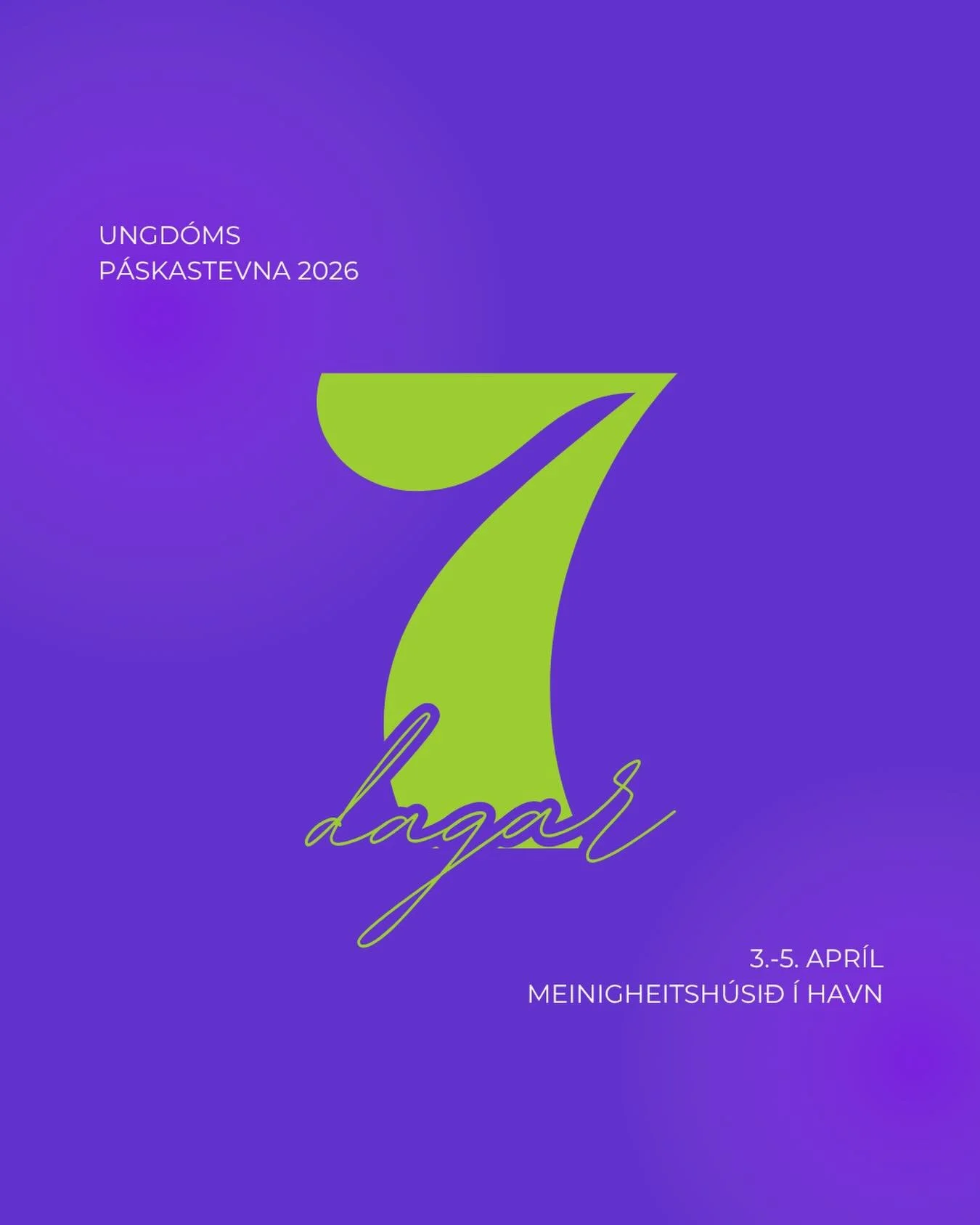 7 dagar til Ungd&oacute;msp&aacute;skastevnuna 2026!🤩

Vit s&iacute;ggjast!!🐥💜