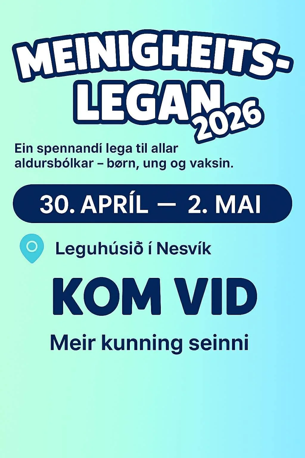 Meinigheitslegan 30. apríl til 2. mai