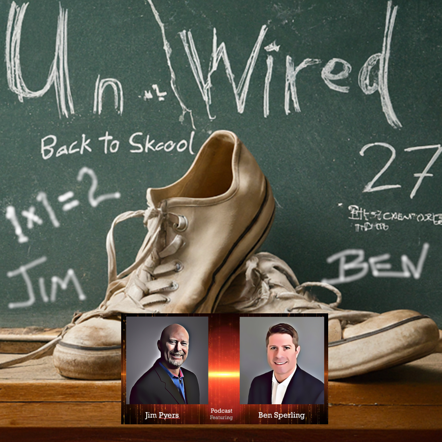 UnWired Episode 27: “Back to Skool. Not”