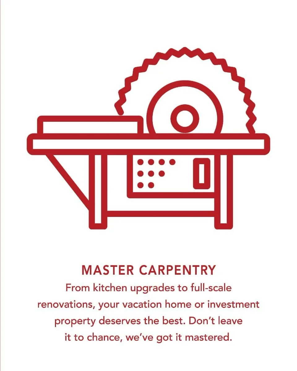 MASTER CARPENTRY: From kitchen and bath upgrades to full-scale renovations, your luxury villa, vacation home or rental property deserves the best. Don&rsquo;t leave it to chance, we&rsquo;ve got it mastered. 

Execute your renovation project with con