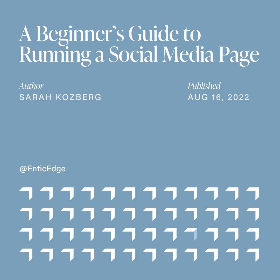Check out our newest blog post: A Beginner&rsquo;s Guide to Running a Social Media Page.

The idea of running a social media page on your own is pretty daunting, but don&rsquo;t worry. We&rsquo;ve got you. Throughout the EnticEdge journey, we&rsquo;v