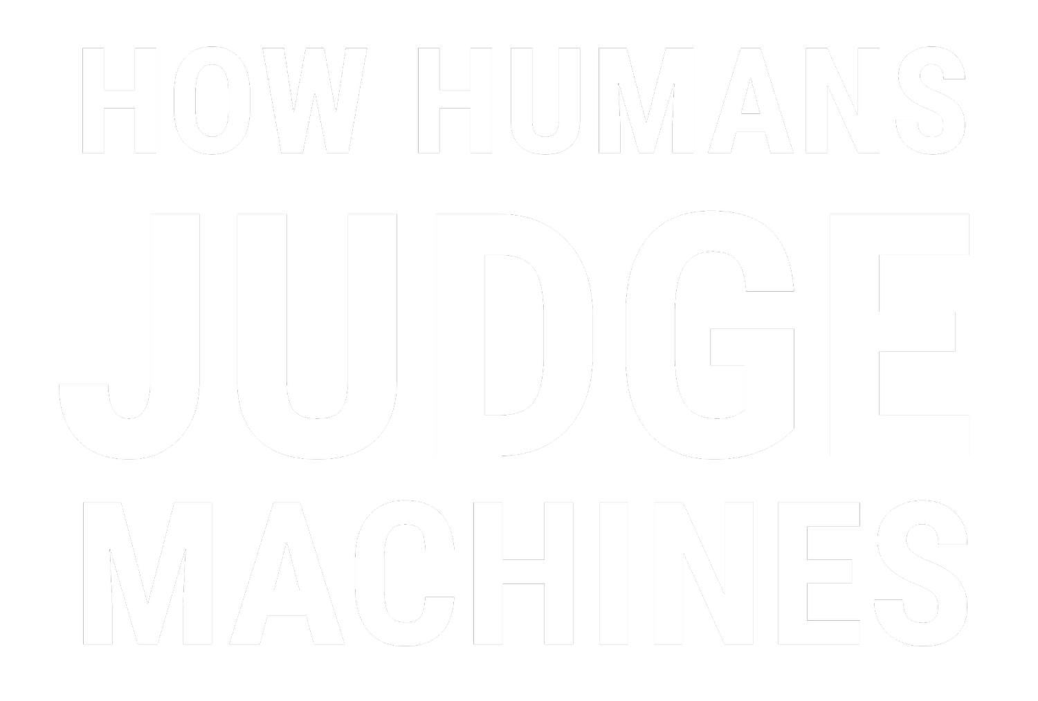 How Humans Judge Machines