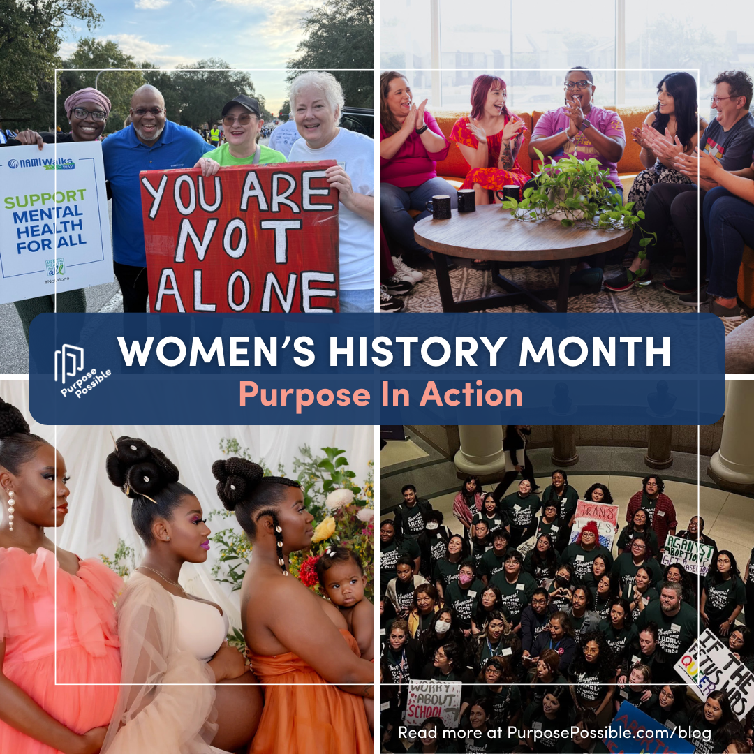 Purpose in Action: Women’s History Month