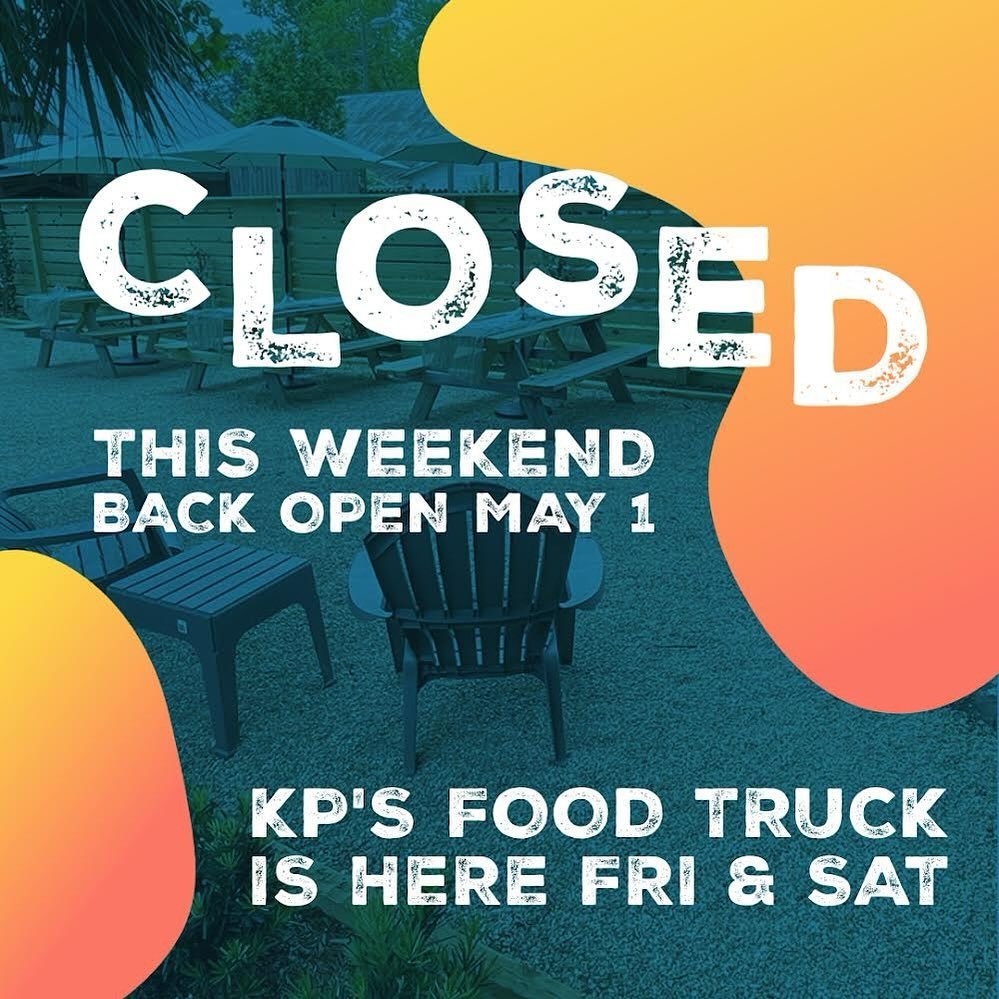 Quick reminder that we&rsquo;re closed this weekend, but KP&rsquo;s will still be out front with food to go. Come hang out next week in the expanded outdoor space with some fresh brews!