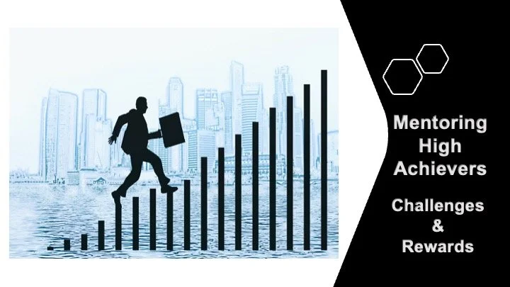 Mentoring a High Achiever