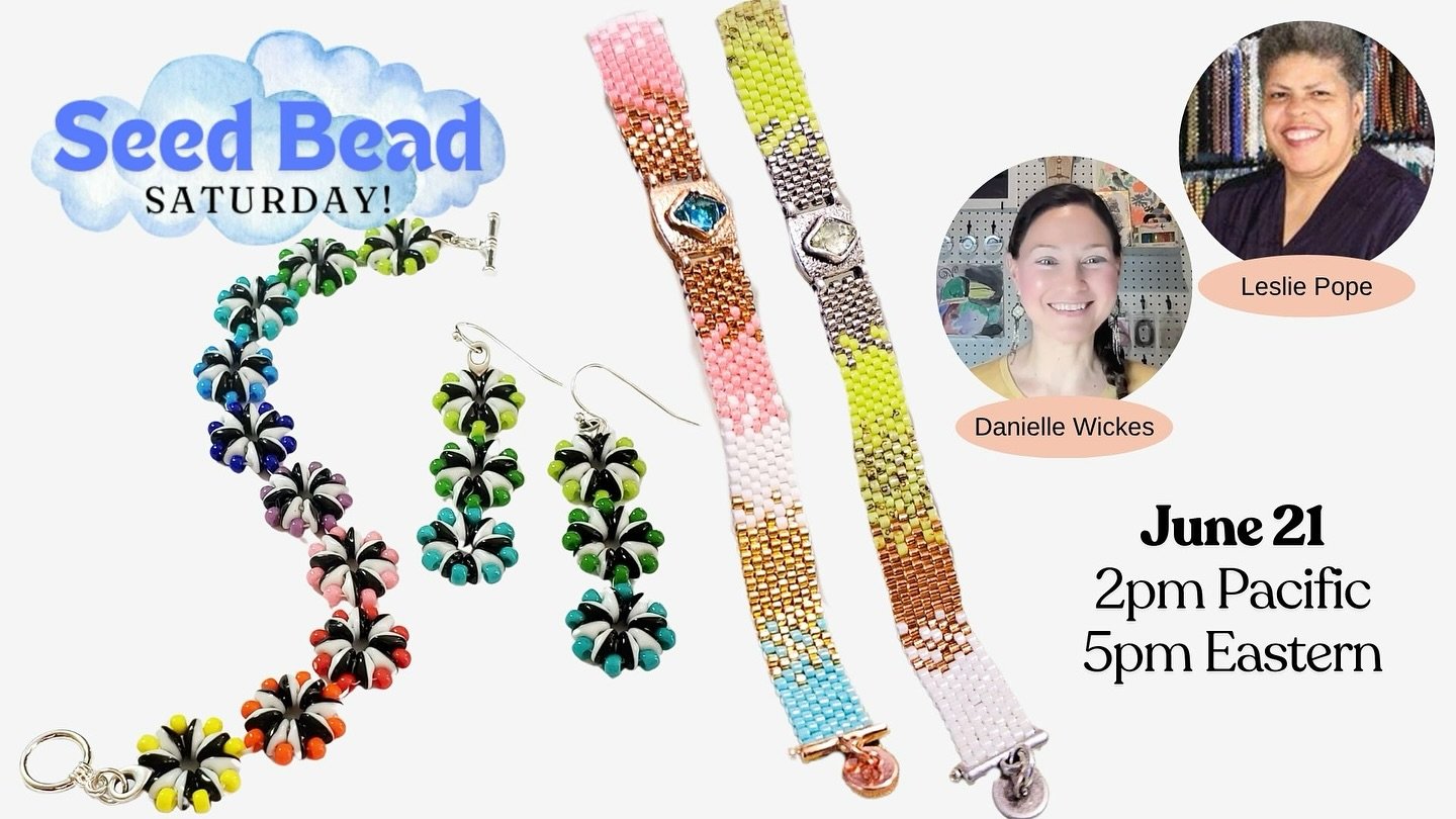 Join @twistedsistahbeads and I for Seed Bead Saturday tomorrow! https://www.daniellewickesjewelry.com/patternstutorials/seed-bead-saturday-with-special-guest-leslie-pope-june21