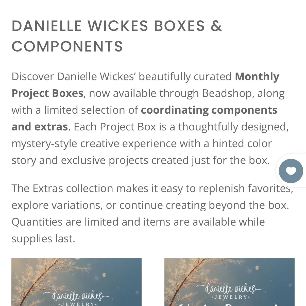 https://www.beadshop.com/pages/danielle-wickes-box-components

Box extras are on sale now!