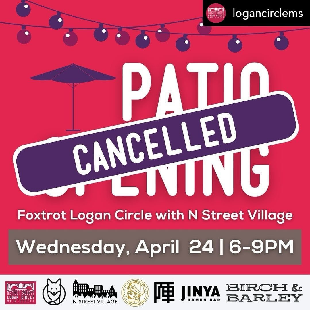 Posted @withregram &bull; @logancirclems Unfortunately, tomorrow&rsquo;s planned patio opening at Foxtrot Logan Circle has been cancelled due to today&rsquo;s news that all locations are closed effective 4/23/24. We are so sad about this news and wou