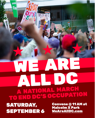 "We Are DC" A National March to End DC's Occupation