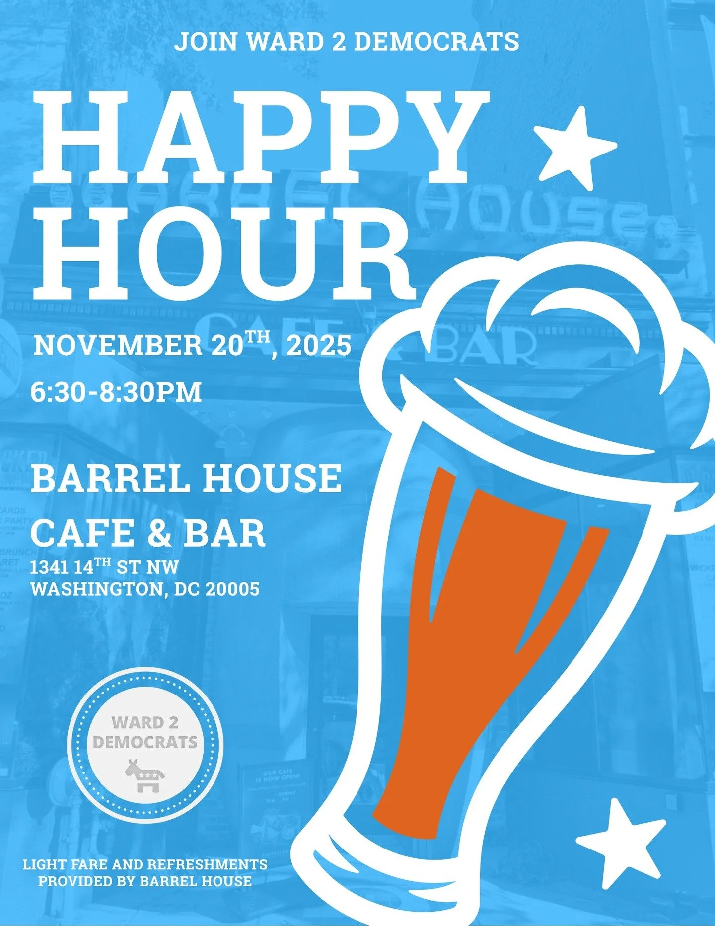 Join us November 20 at Barrel House Cafe &amp; Bar + FreeDC Potluck to Benefit Bread for the City

Join the Ward 2 Democrats for our November Happy Hour! Come out Thursday, November 20, from 6:30 PM to 8:30 PM at Barrel House Cafe &amp; Bar to mix, m