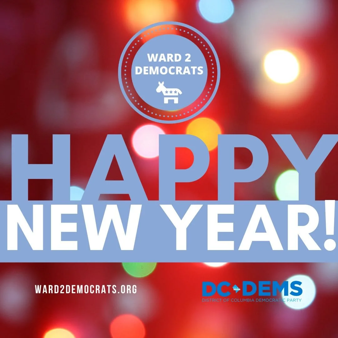 As we welcome the new year, we extend our heartfelt thanks to everyone who helps make Ward 2 such a vibrant community. Wishing you and your loved ones a joyful, peaceful, and prosperous New Year. #DCDems #Ward2Dems