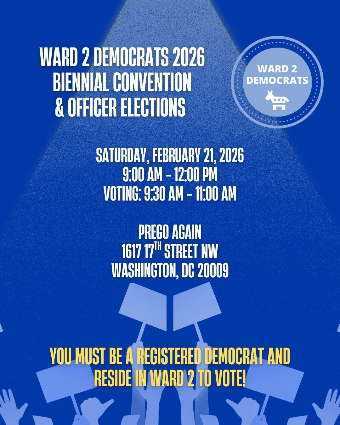 SAVE THE DATE: All Ward 2 Democrats are invited to the Ward 2 Dems Officer Elections taking place Saturday, February 21, 2026. You must be a registered Democrat and Ward 2 resident to vote. Voting takes place from 9:30 AM-11:00 AM. #Ward2Dems #DCDems