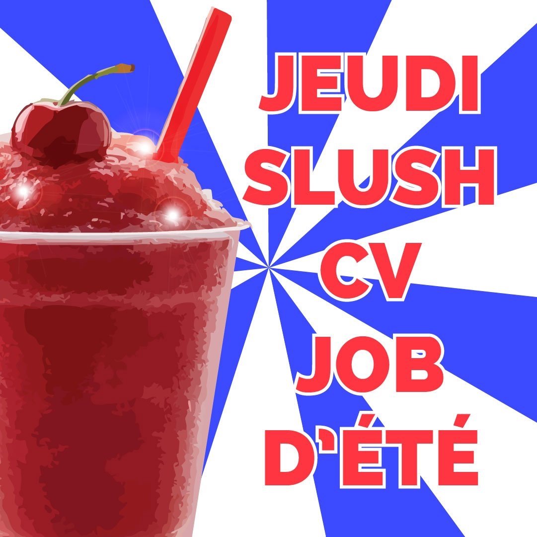 Jeudi Slush CV Job d'Été