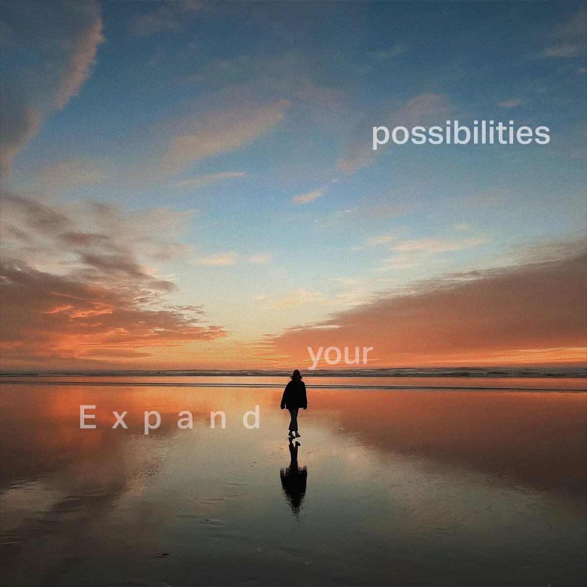 Expand Your Possibilities