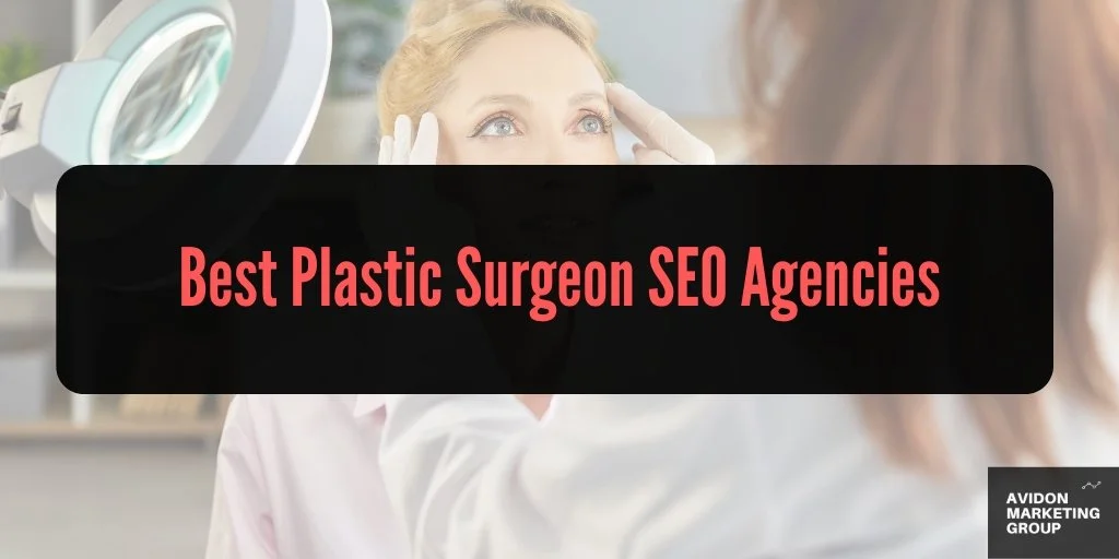 Best Plastic Surgeon SEO Agencies in 2026