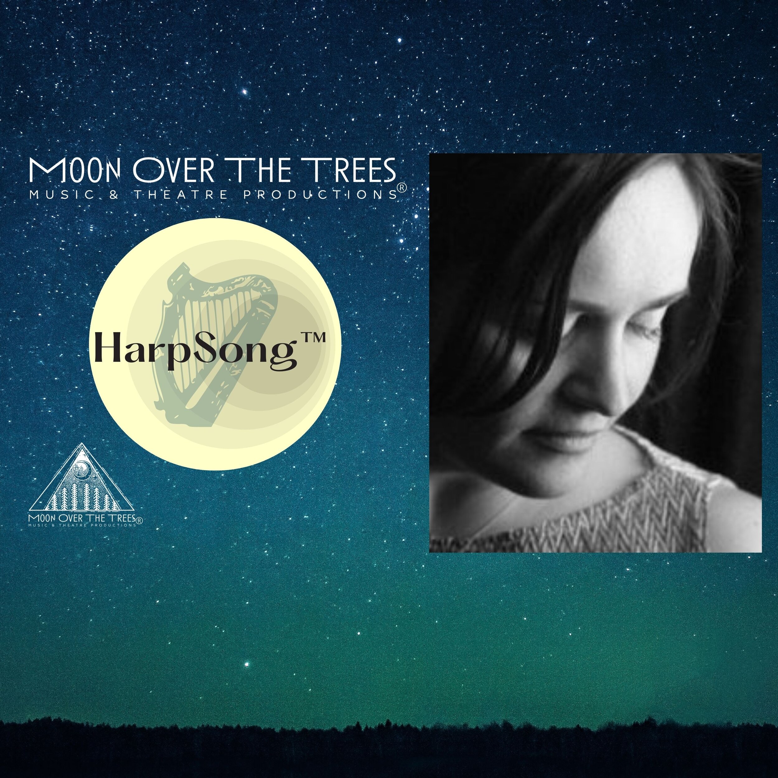 Happy 1st Anniversary to the HarpSong™️ Podcast and Upcoming Festivals —  Moon Over the Trees Music and Theatre Productions