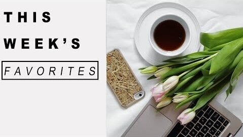 THIS WEEK'S FAVORITES