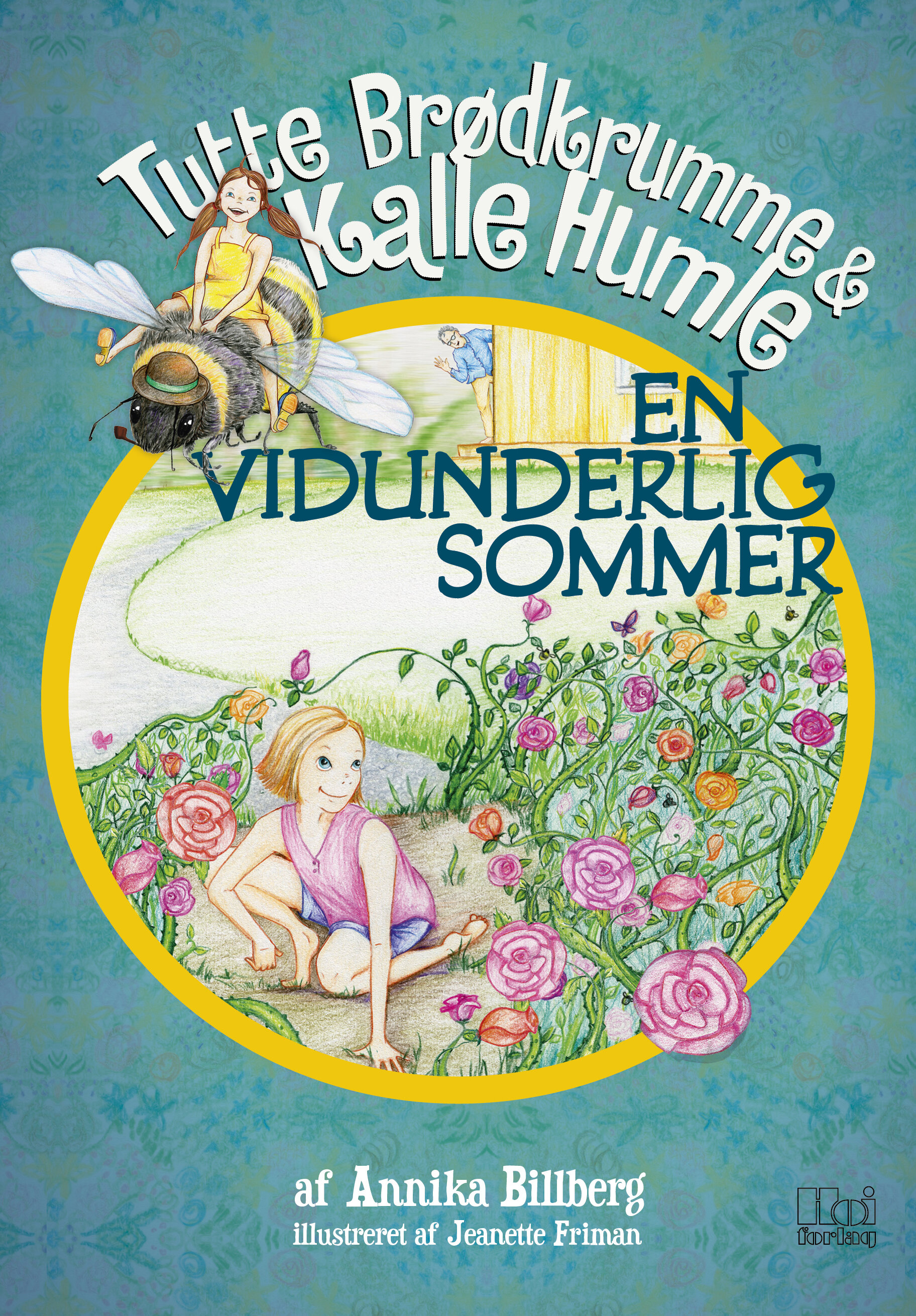 Tutte Brødkrumme & Kalle Humle - En vidunderlig sommer