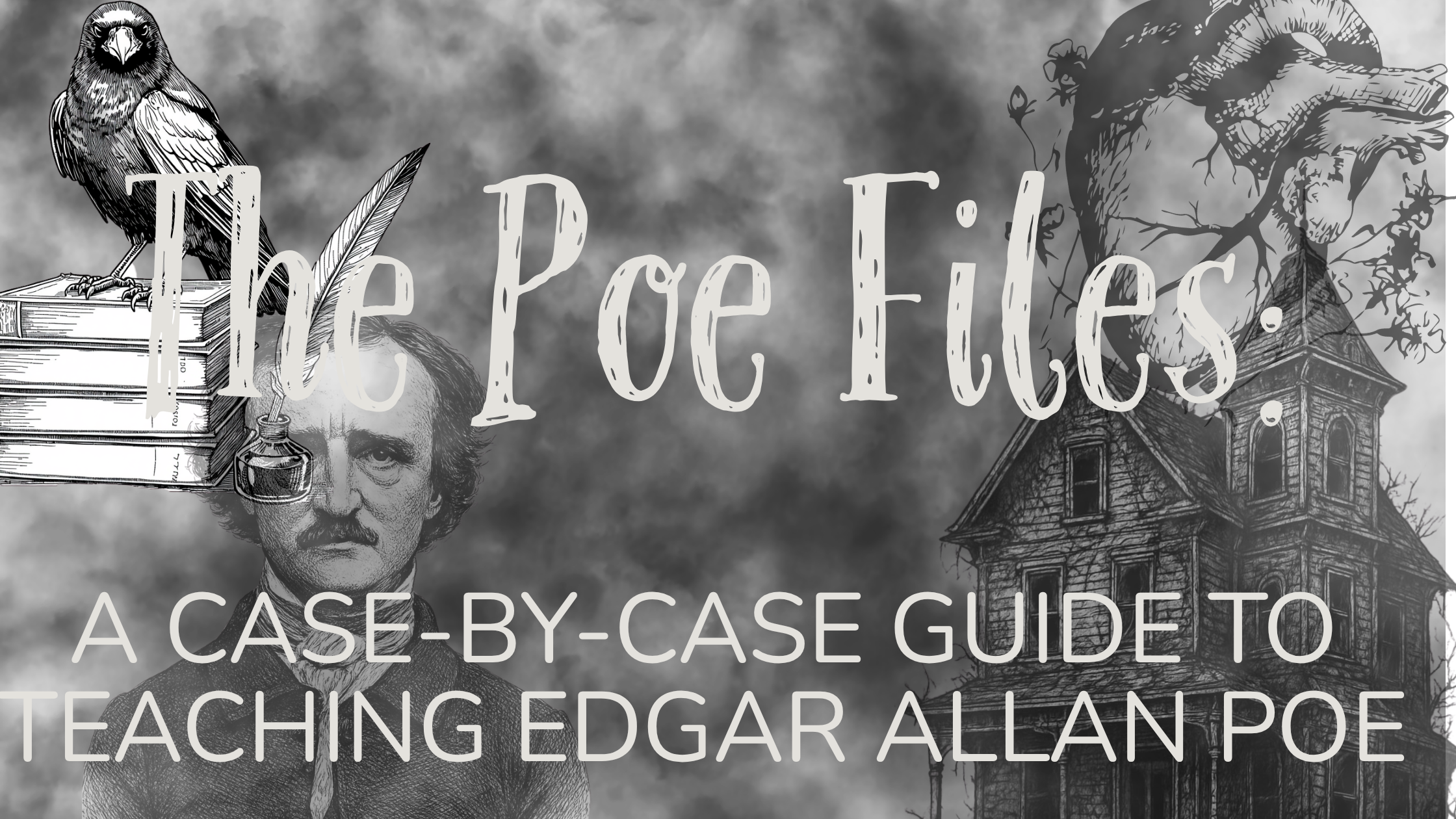 The Poe Files: A Case-by-Case Guide to Teaching Edgar Allan Poe (With Free Printable)