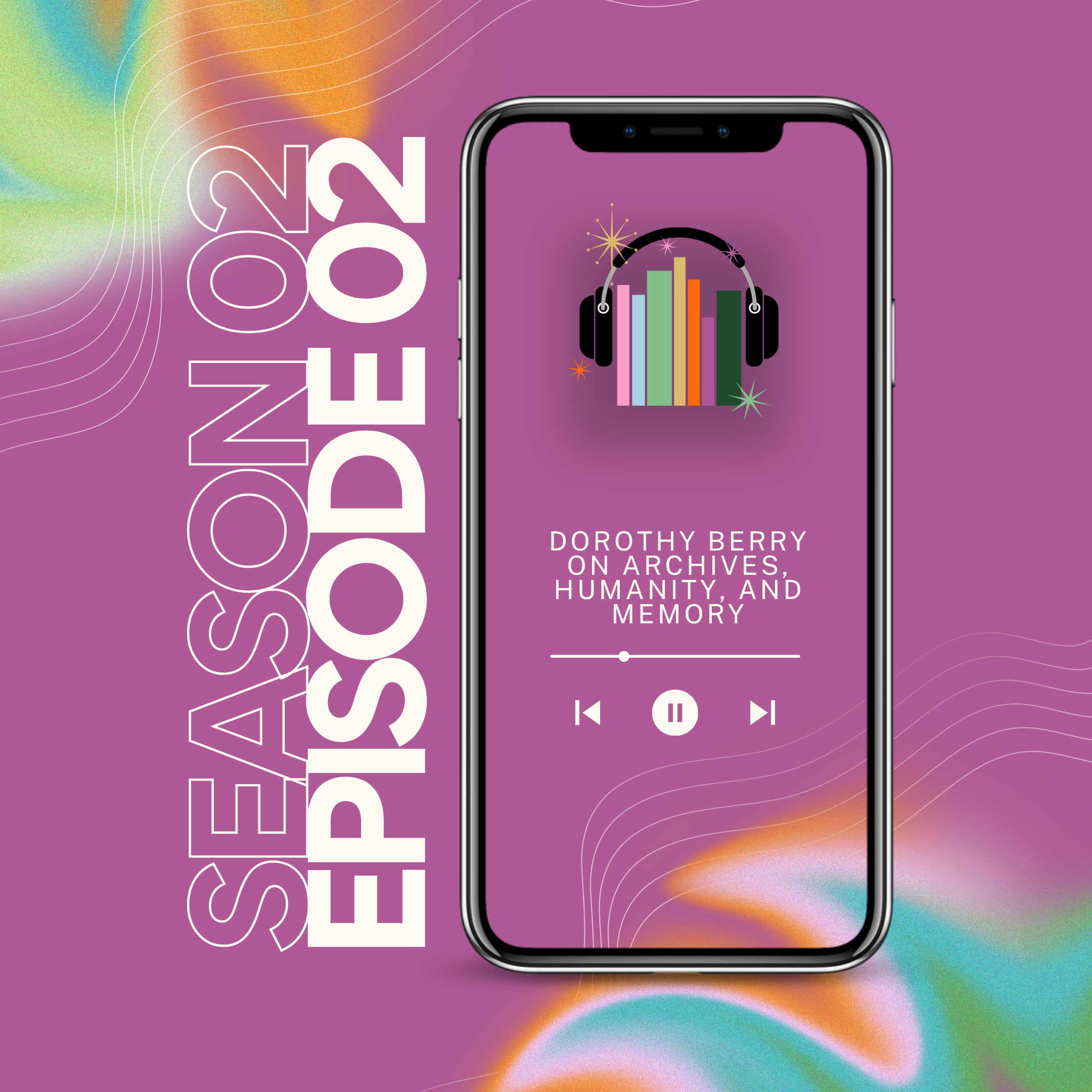 We Reads: The Podcast episode graphic. Purple bacground with multi-colored gradients at corners and white wavy lines. Center vertical text has season and episode number, next to a phone with media player playing the podcast.