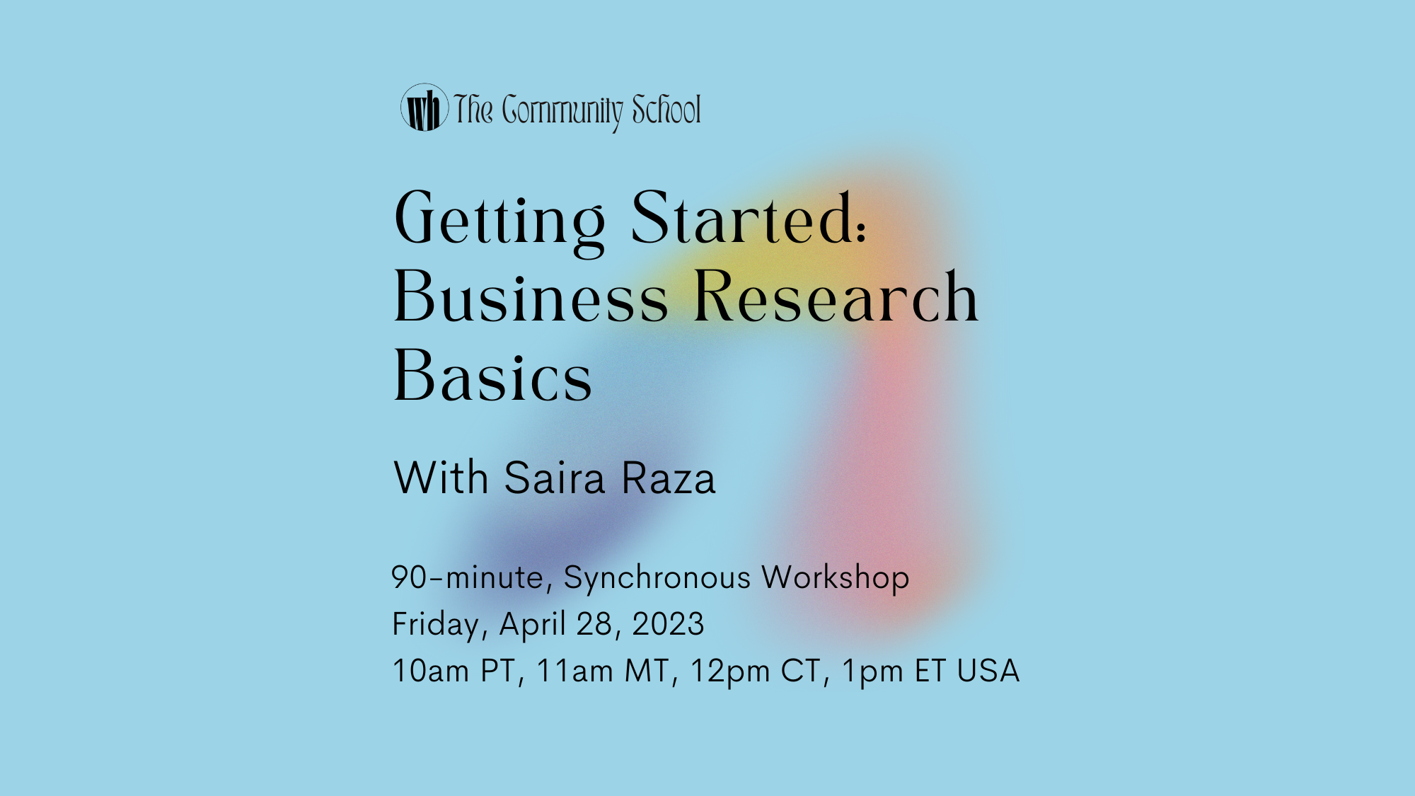 The Community School is Back with Business Research Basics — we here