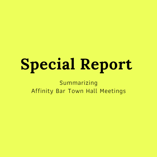 For Immediate Release: A Report Summarizing Affinity Bar Town Hall Meetings