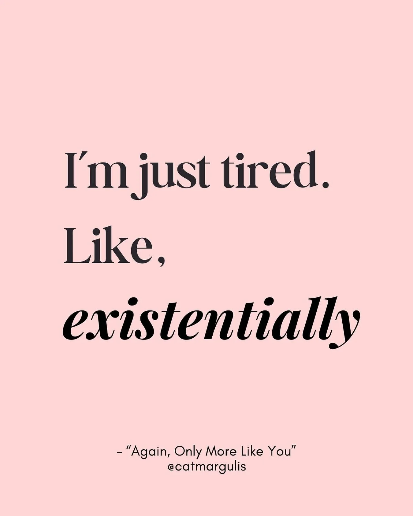 I&rsquo;m a glass half full/silver linings kind of girl, but some days?

&ldquo;I&rsquo;m just tired. Like, existentially.&rdquo;

You feel me?

#againonlymorelikeyou #itsexistential #existentialcrisis #midlife #momlife #40something #thatslife #acase