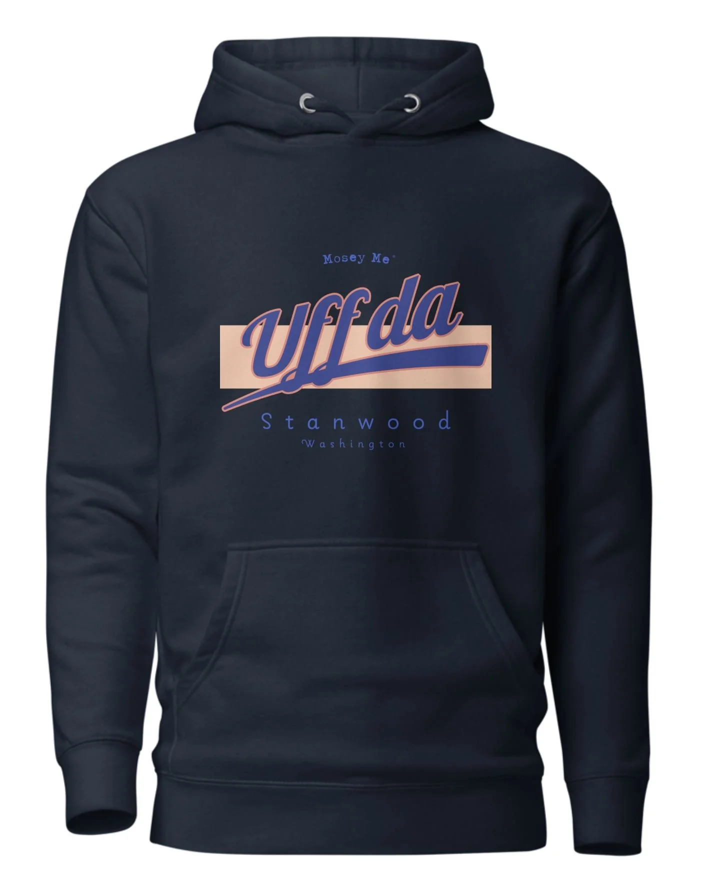 Stanwood Mosey Hoodie, Uff Da
