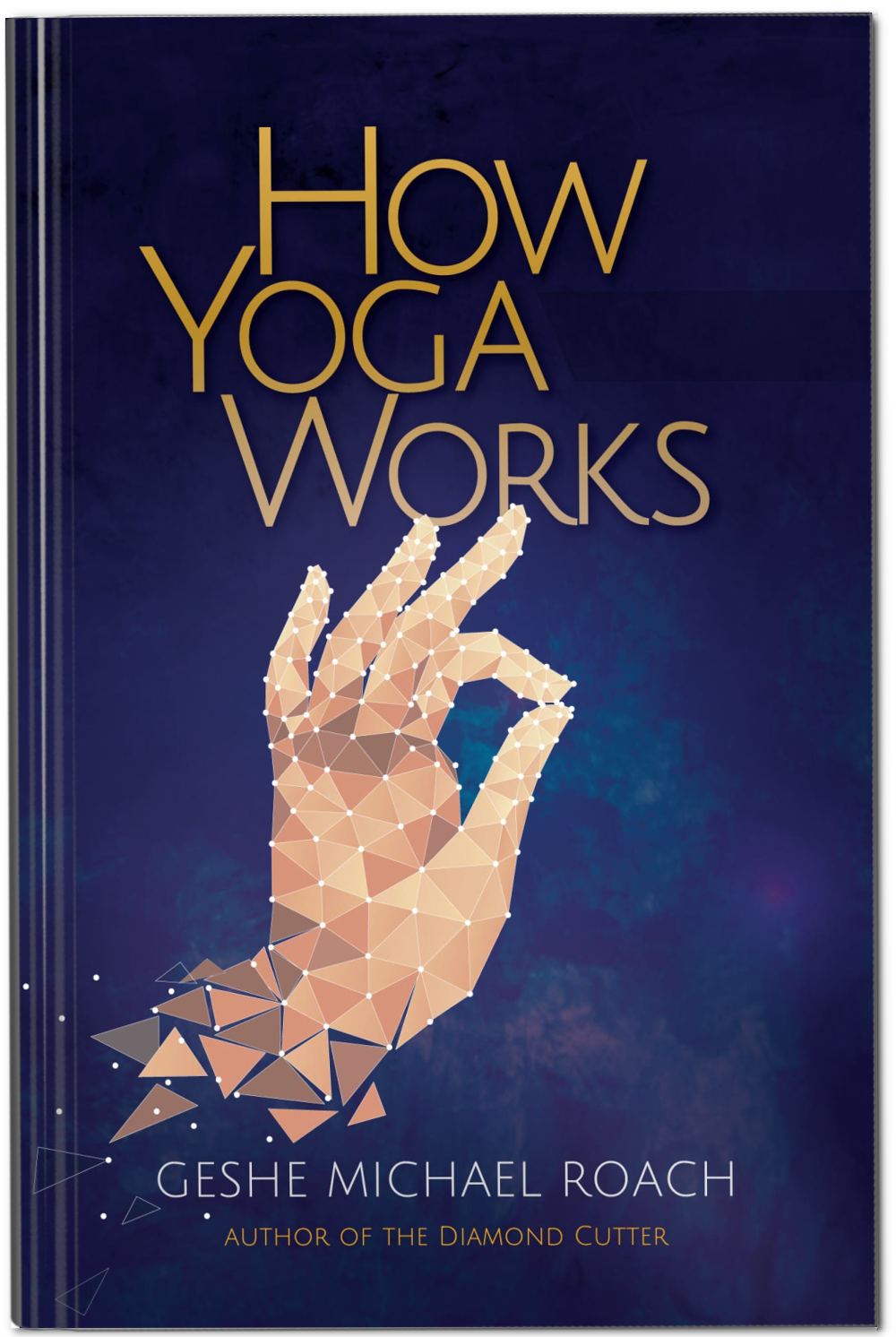 How Yoga Works by Geshe Michael Roach - Paperback