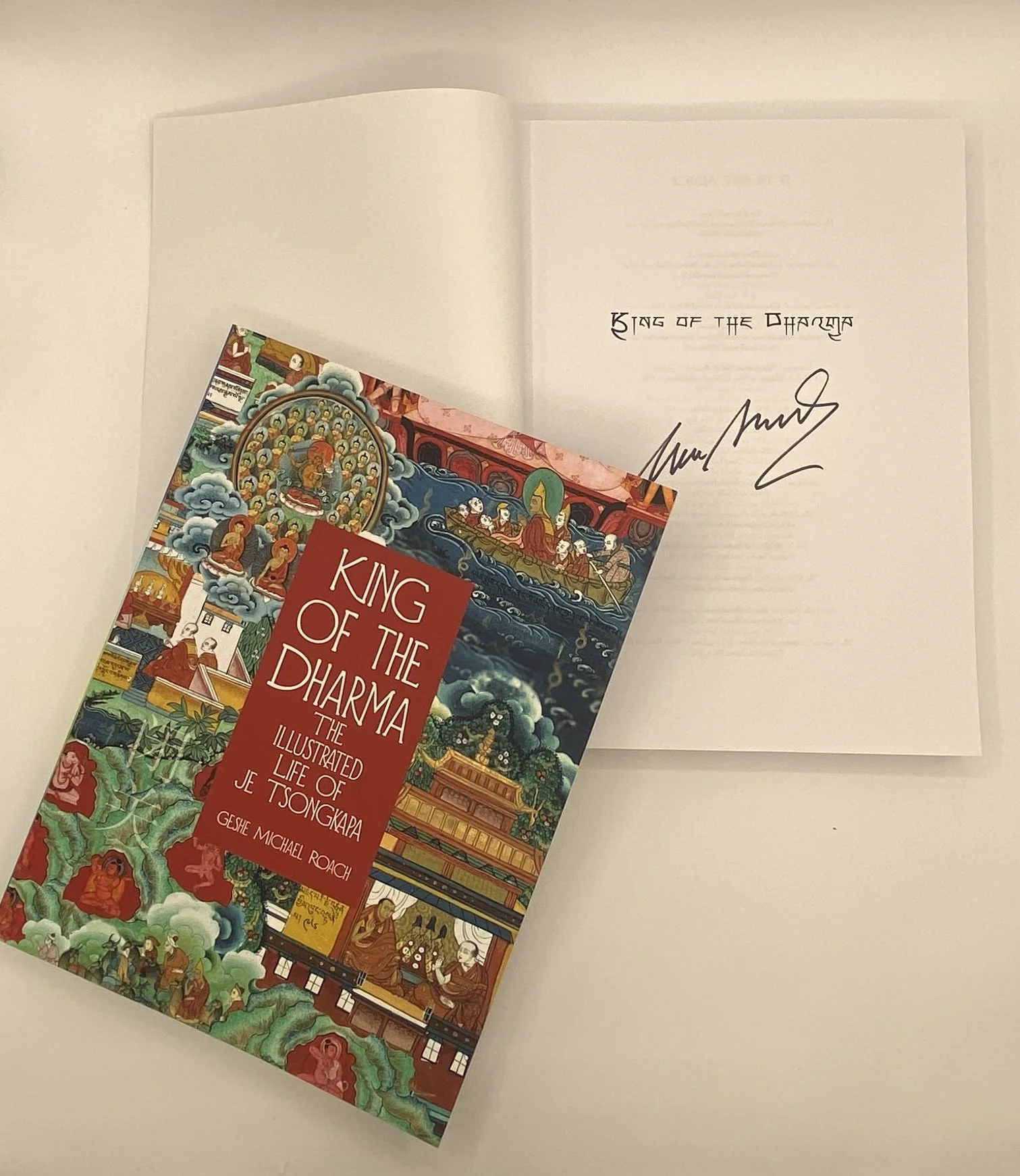 King of the Dharma, The Illustrated Life of Je Tsongkapa Signed by Geshe Michael Roach