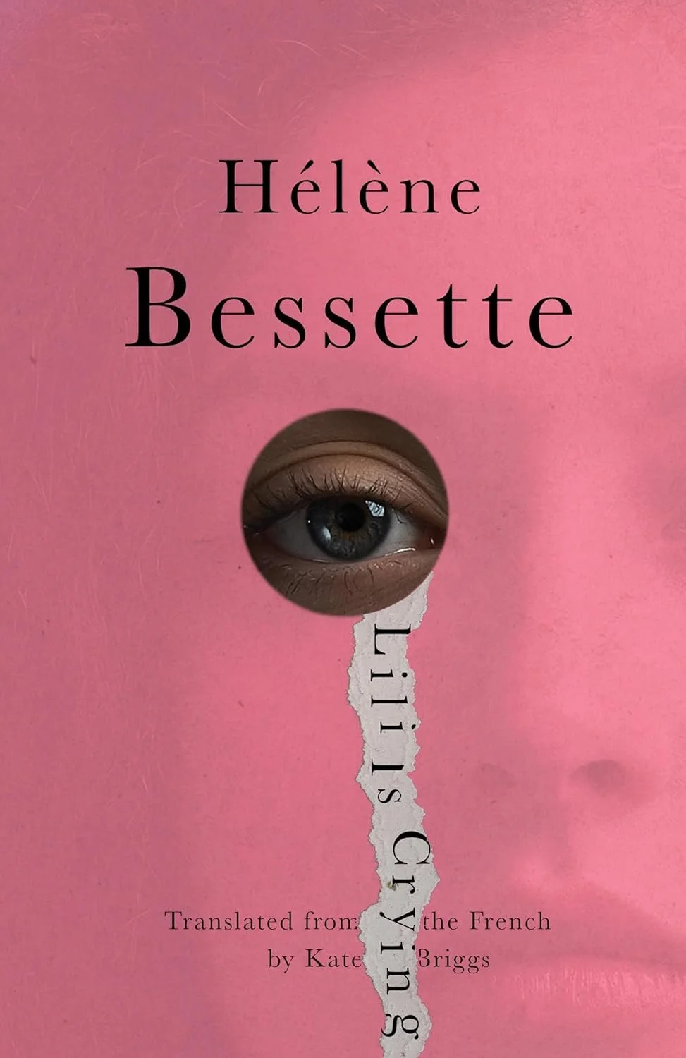 Hélène Bessette’s 1953 Lili is Crying: discovering a lost masterpiece, a writer who should be alongside Ernaux, Bachmann, Hardwick—in a gorgeous translation by Kate Briggs for 4Columns