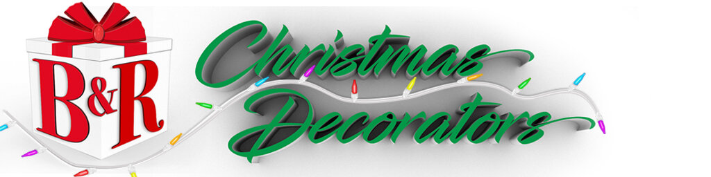B &amp; R Christmas Decorators Inc