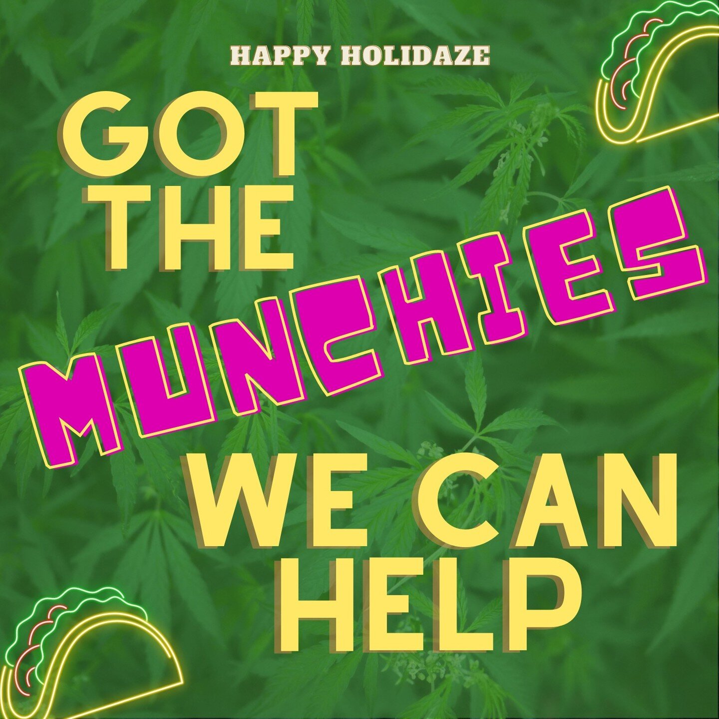 HAPPY 420!!!
Stay safe! And remember tacos taste 100% better after celebrating with Mary... just saying.

🌱

&iexcl;&iexcl;&iexcl;FELIZ 420!!!
&iexcl;Mantenerse seguro! Y recuerda que los tacos saben 100% mejor despu&eacute;s de celebrar con Mary...