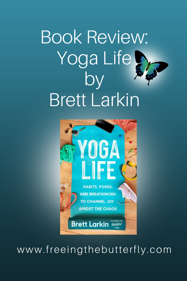 Yoga Life by Brett Larkin