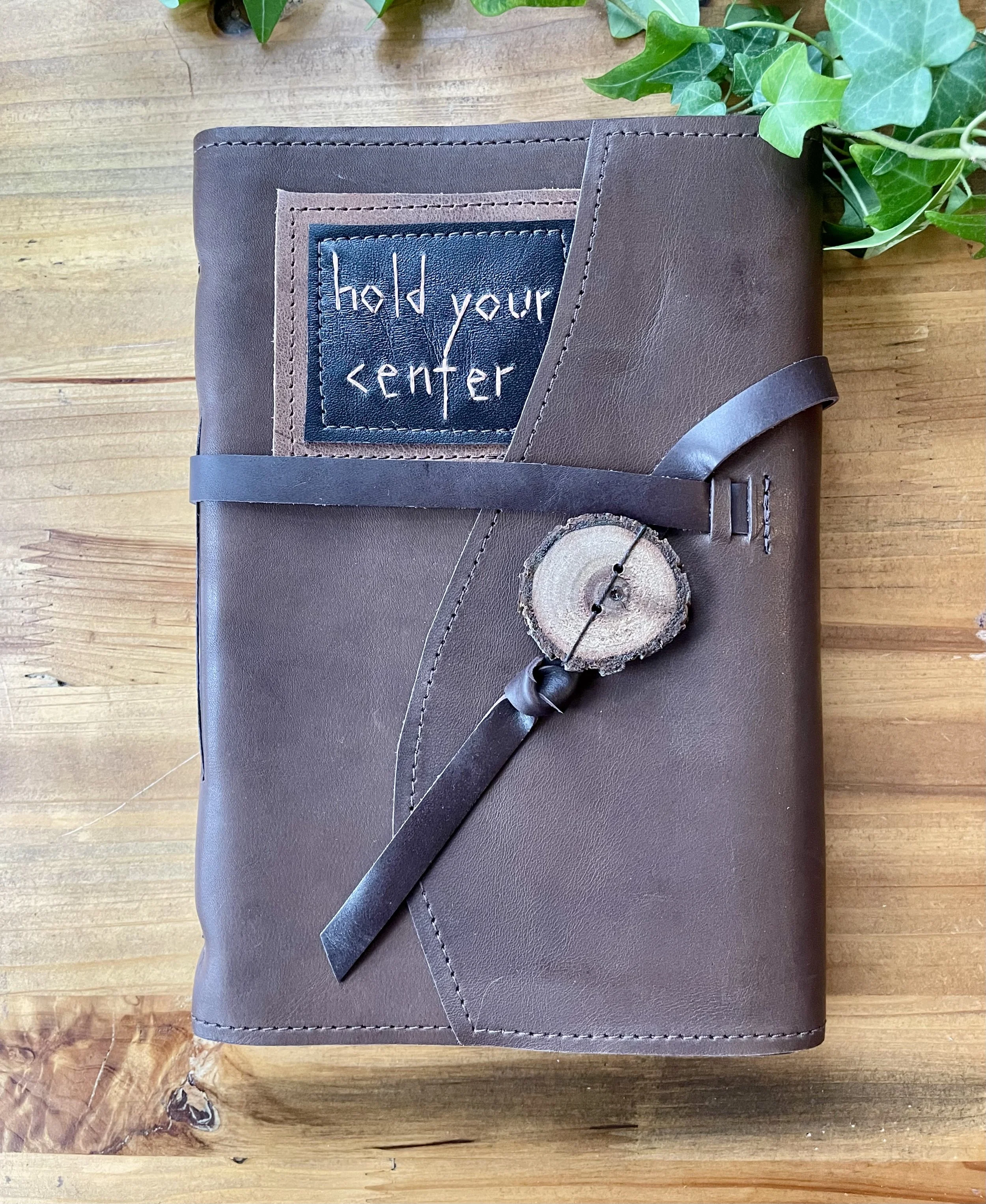 Large "hold your center" Leather Journal with Tie Closure-Handbound, Handmade Paper