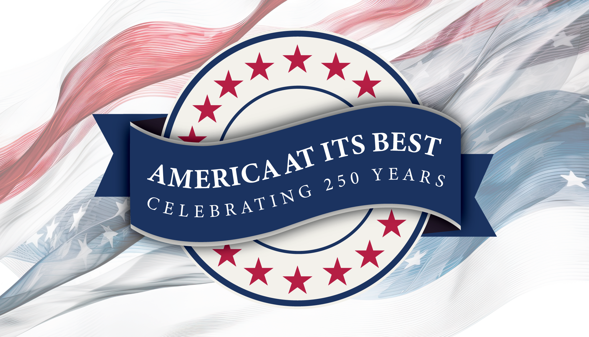 America at its Best - 250 Years