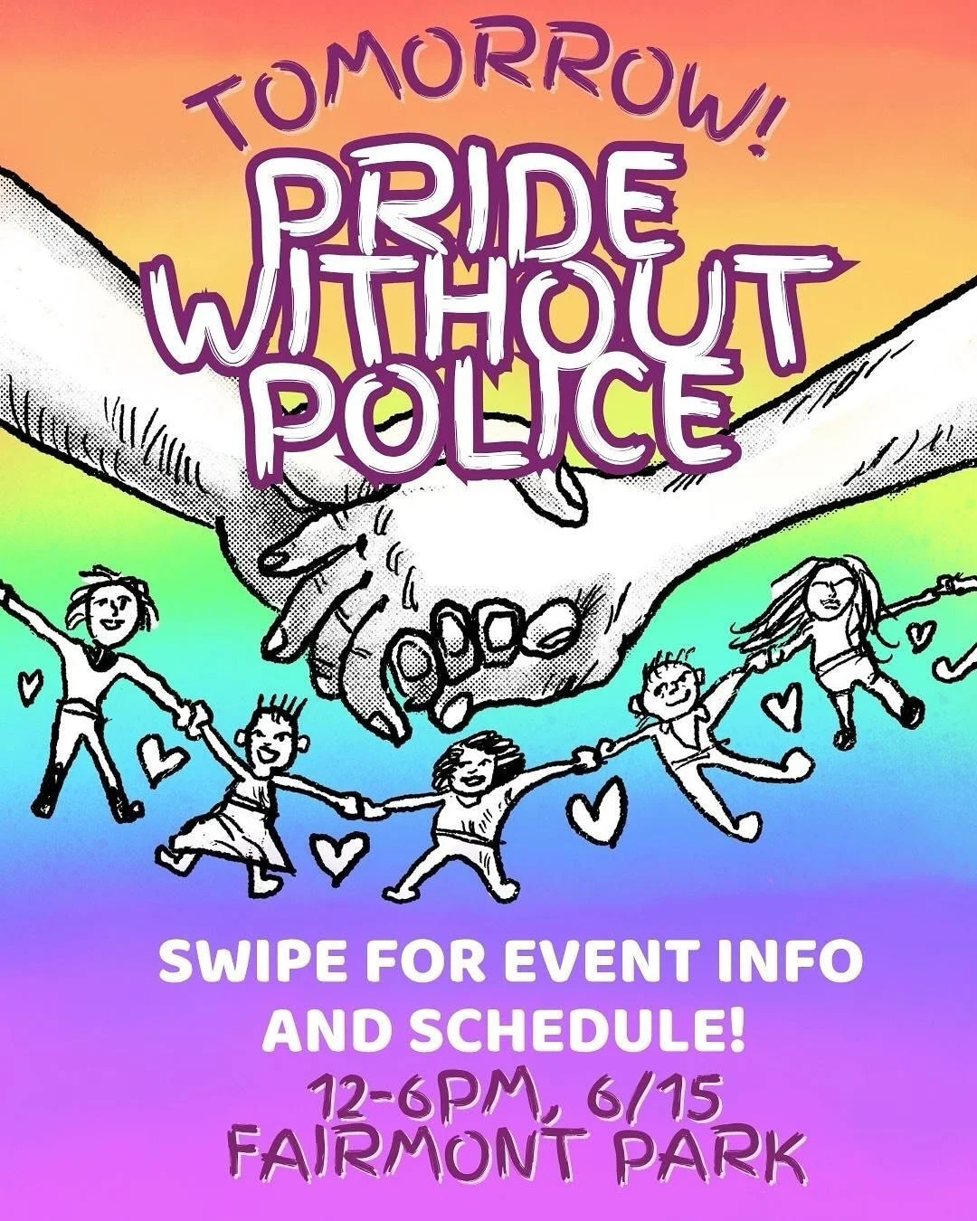 Pride Without Police event info &amp; schedule! Happening tomorrow, Sunday 6/15 from 12-6 pm at Fairmont Park.

Informaci&oacute;n y programaci&oacute;n del evento Orgullo Sin Polic&iacute;a. Ma&ntilde;ana 6/15 12-6pm Fairmont Park.