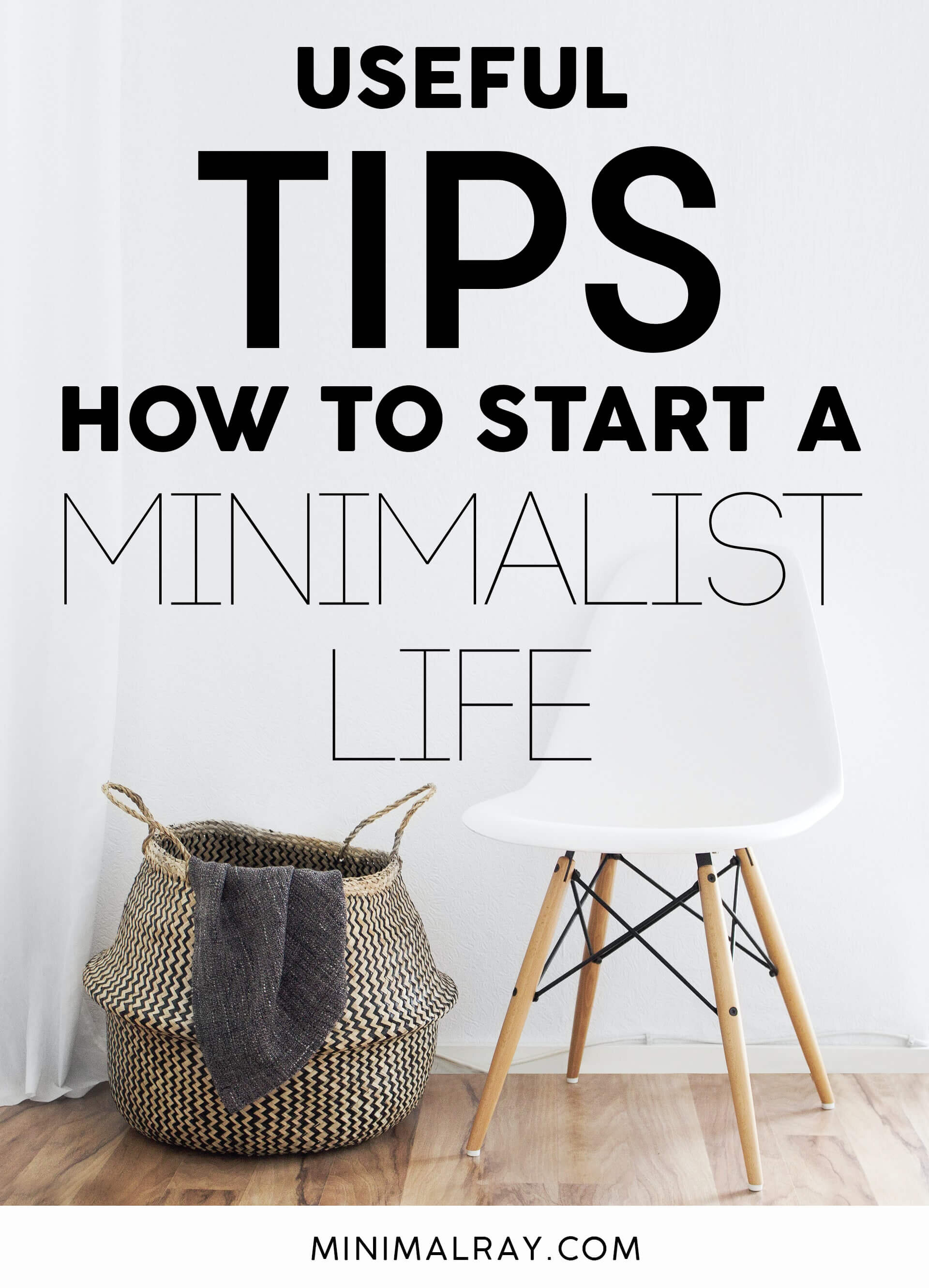 minimalray-useful-tips-how-to-start-a-minimalist-life.jpg