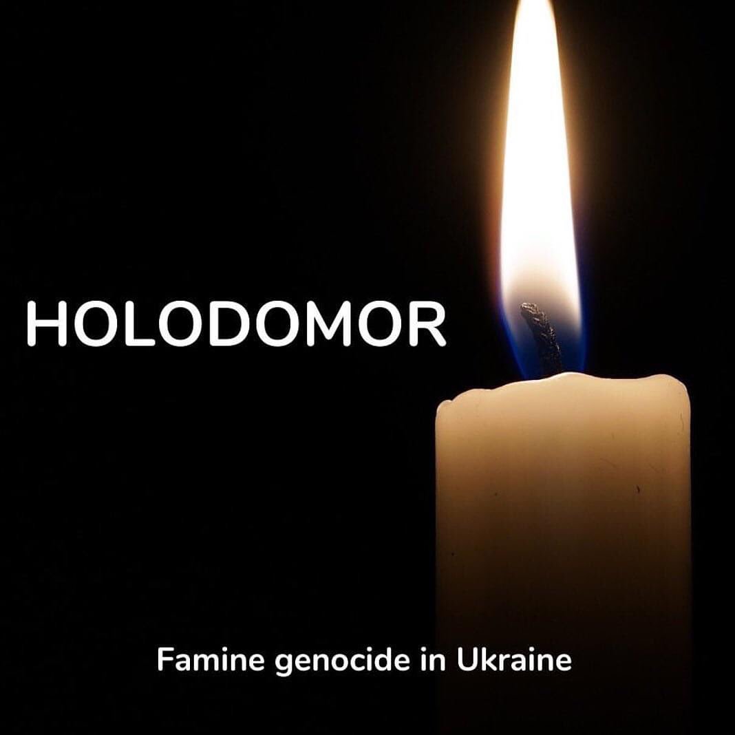 In 1932-1933, an Act of Genocide by Famine engineered by the Stalinist regime took place. 
Each year, on the fourth Saturday of November, we remember those who suffered.

We commend the bravery and resilience of all Ukrainian&rsquo;s and keep them in