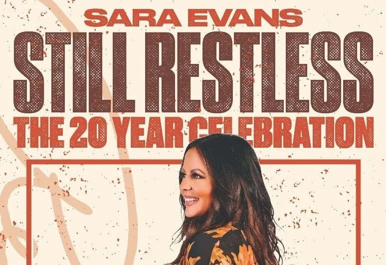 "SARA EVANS STILL RESTLESS – THE 20 YEAR CELEBRATION" OF THE ALBUM INCLUDES SPECIAL SHOW AT THE RYMAN ON AUG. 17
