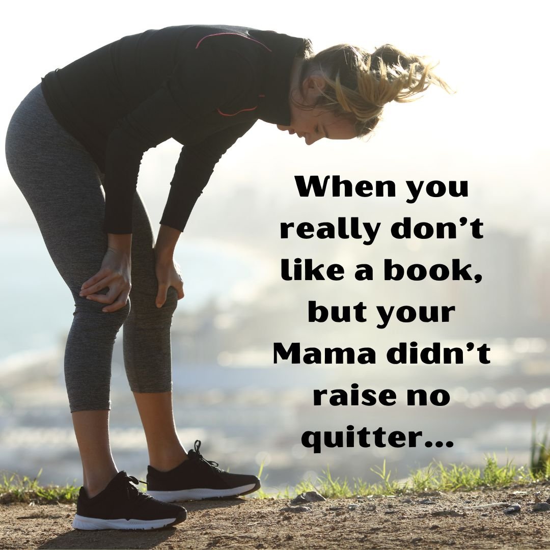 What sort of reader are you? Do you finish even if you don't like it, or toss it aside if it's not to your liking and start something new? #readabook #booklovers #nevergiveup