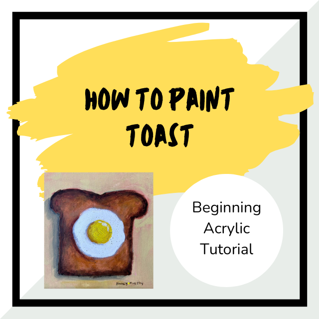 how to paint toast and eggs