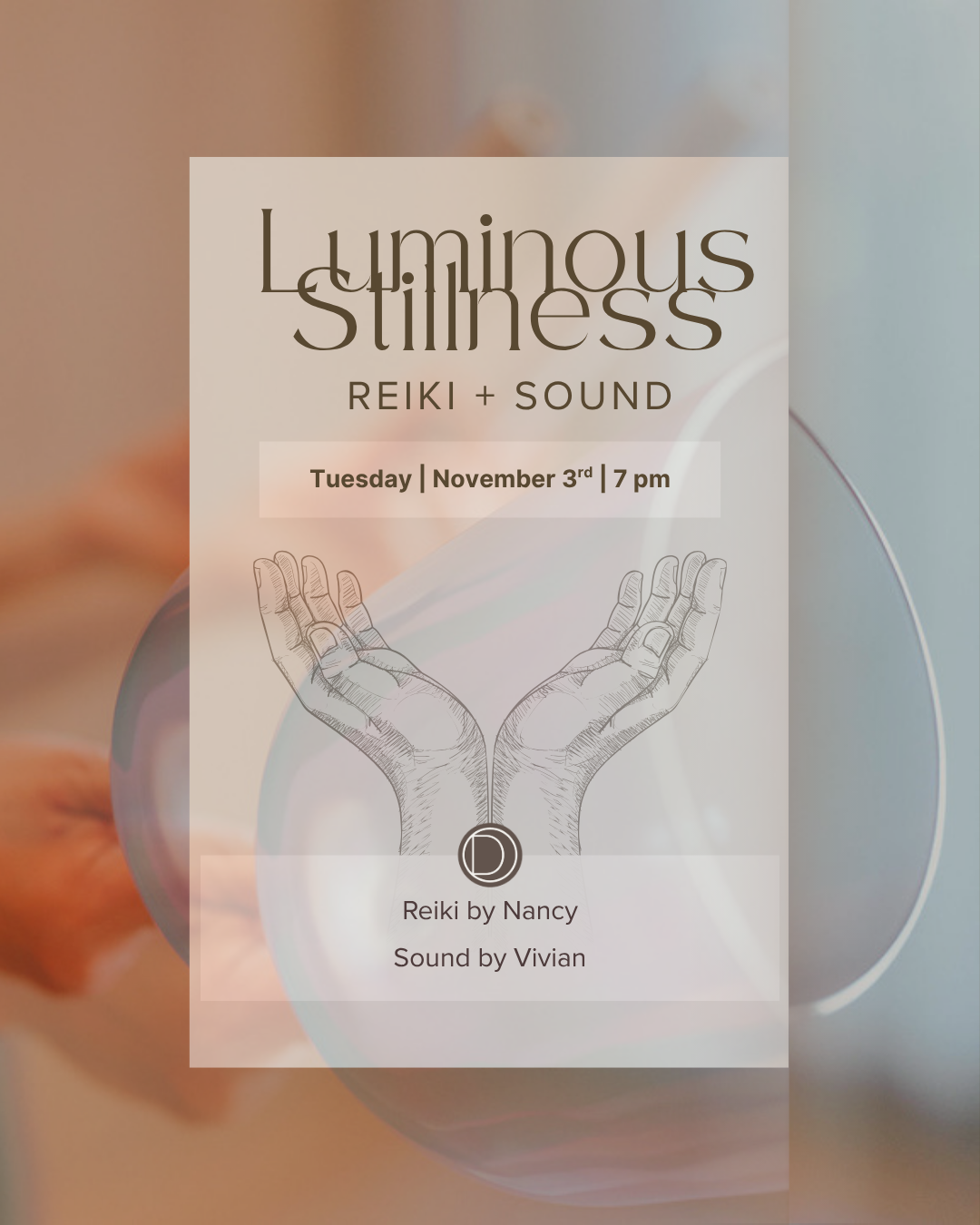 Reiki + Sound: Luminous Stillness | November 3rd