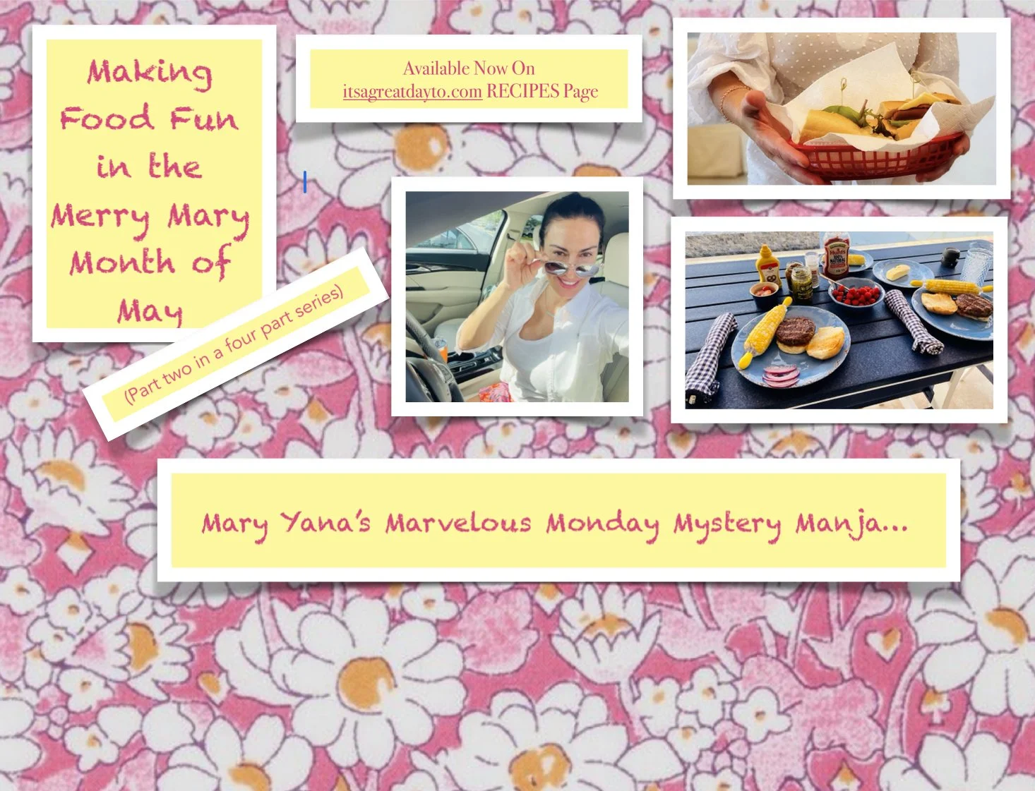 Making Food Fun in the Merry, Mary Month of May (part 2/4)