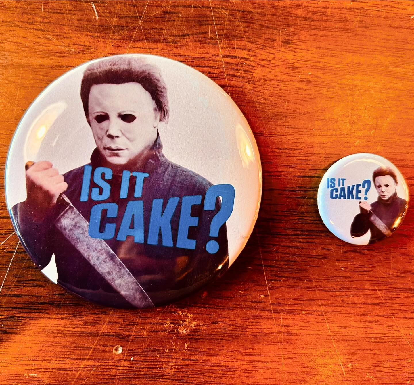New&ldquo;Is It Cake?&rdquo; buttons! &ldquo;TOTALLY OFFICIAL&rdquo; Available in 1.25&rdquo; and 3.5&rdquo; pins and magnets. Thanks Netflix!
#fatrabbitky #isitcake #michaelmyers