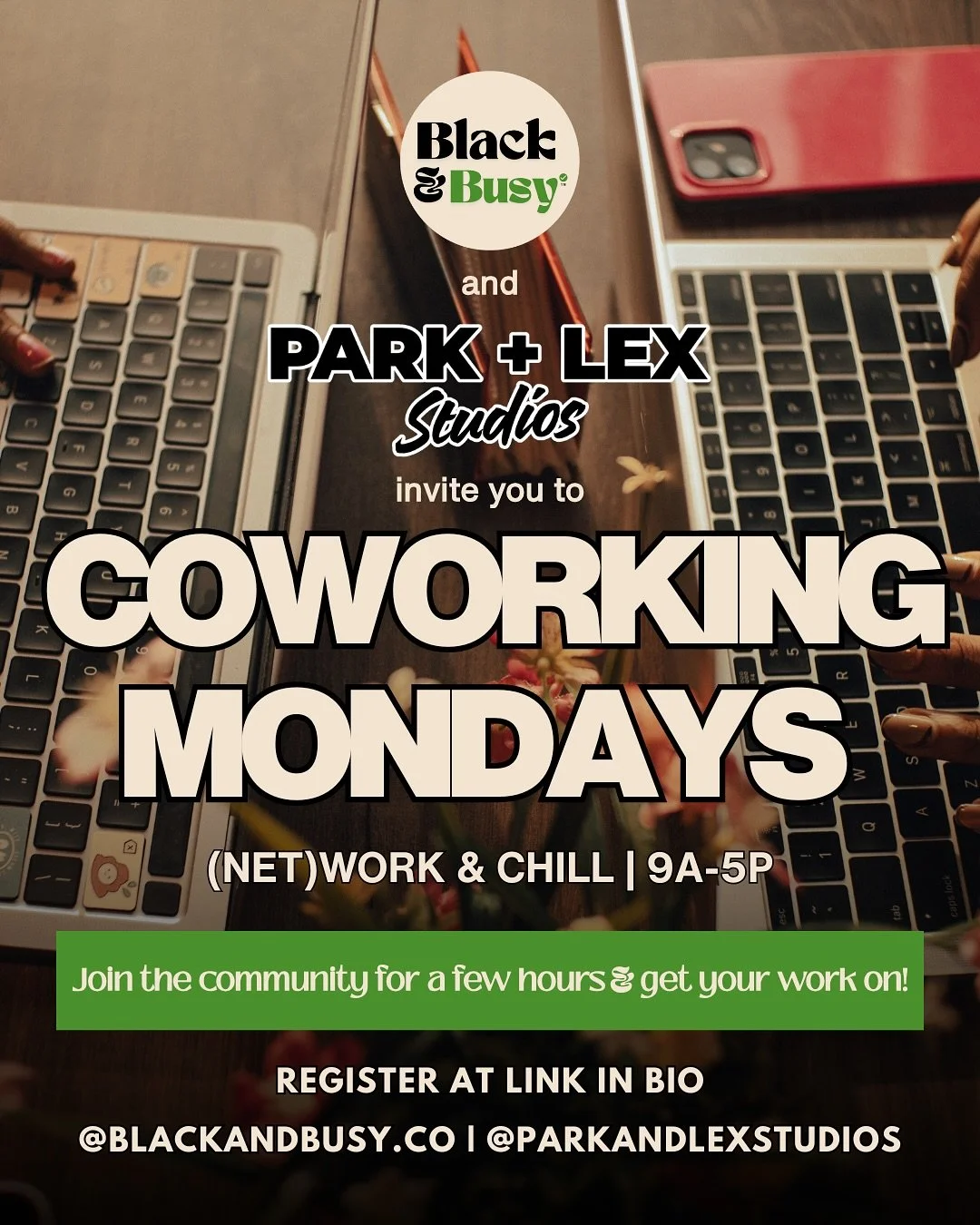 Black &amp; Busy and Park and Lex Studios have teamed up to bring you Co-Working Mondays. A weekly reset for creatives, freelancers, and founders looking to start their week with intention.

Every Monday from 9 AM to 4 PM, we&rsquo;re opening our doo