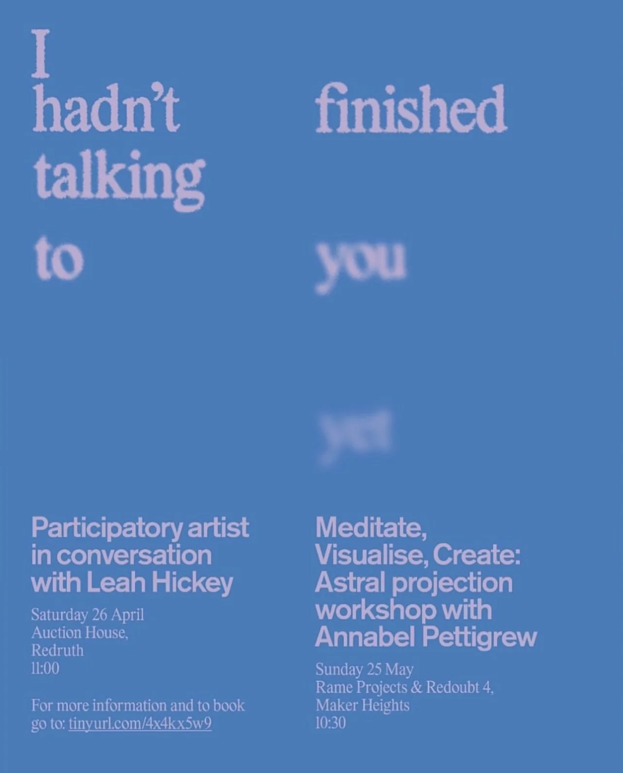 I hadn't finished talking to you yet, RAME Projects 2025