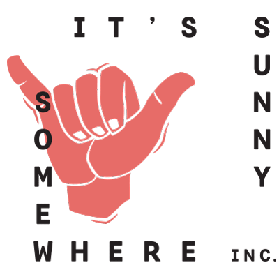 It&#39;s Sunny Somewhere Inc.